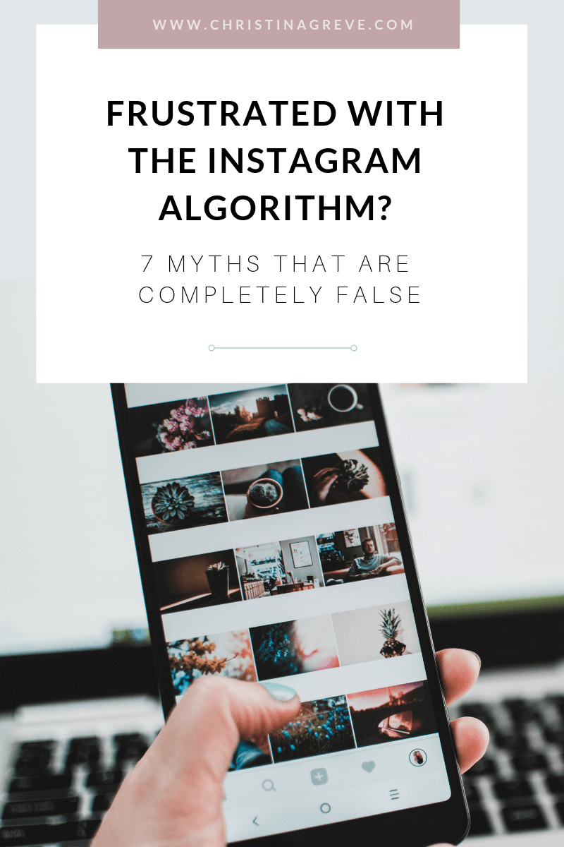 Frustrated With The Instagram Algorithm? 7 Myths That Are Completely False