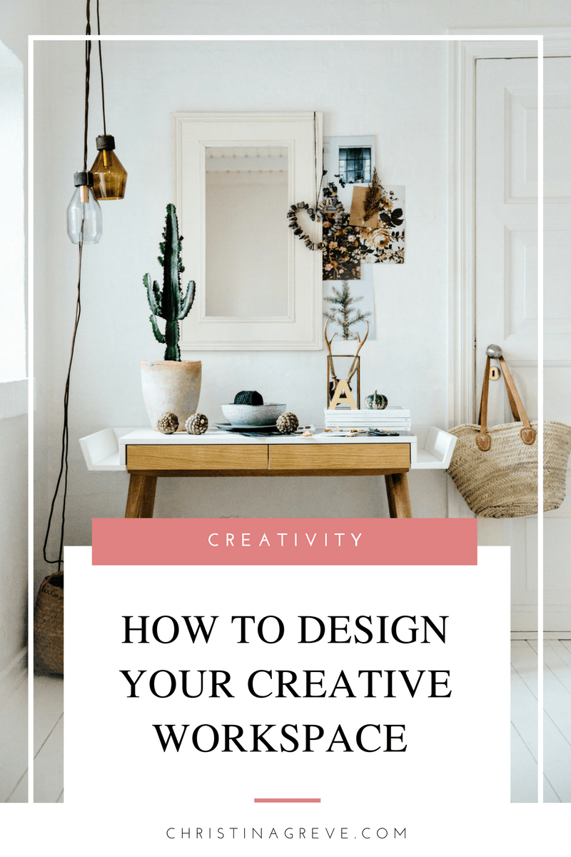 How To Design Your Creative Workspace | CHRISTINA GREVE